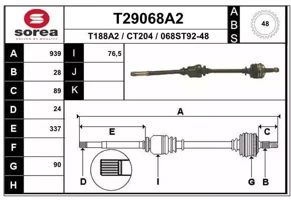 Вал привода колеса в сборе с ШРУСами T29068A2 EAI