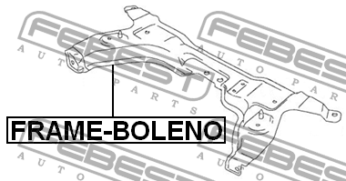 Подрамник передней подвески FRAME-BOLENO FEBEST